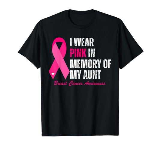 I Wear Pink In Memory Of My Aunt Breast Cancer Awareness T-Shirt