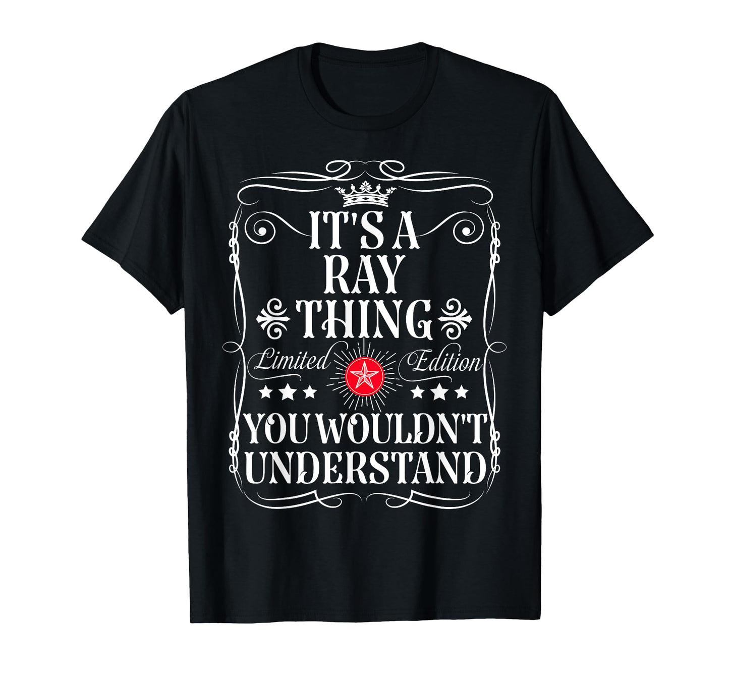 Ray Name Its A Ray Thing You Wouldn't Understand T-Shirt