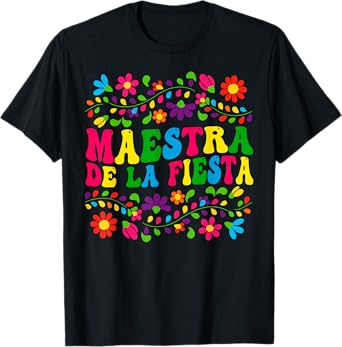 Cinco De Mayo Maestra Spanish Mexican Teacher For Women T-Shirt