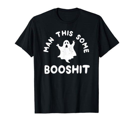 Funny Halloween Man This Some Booshit T-Shirt
