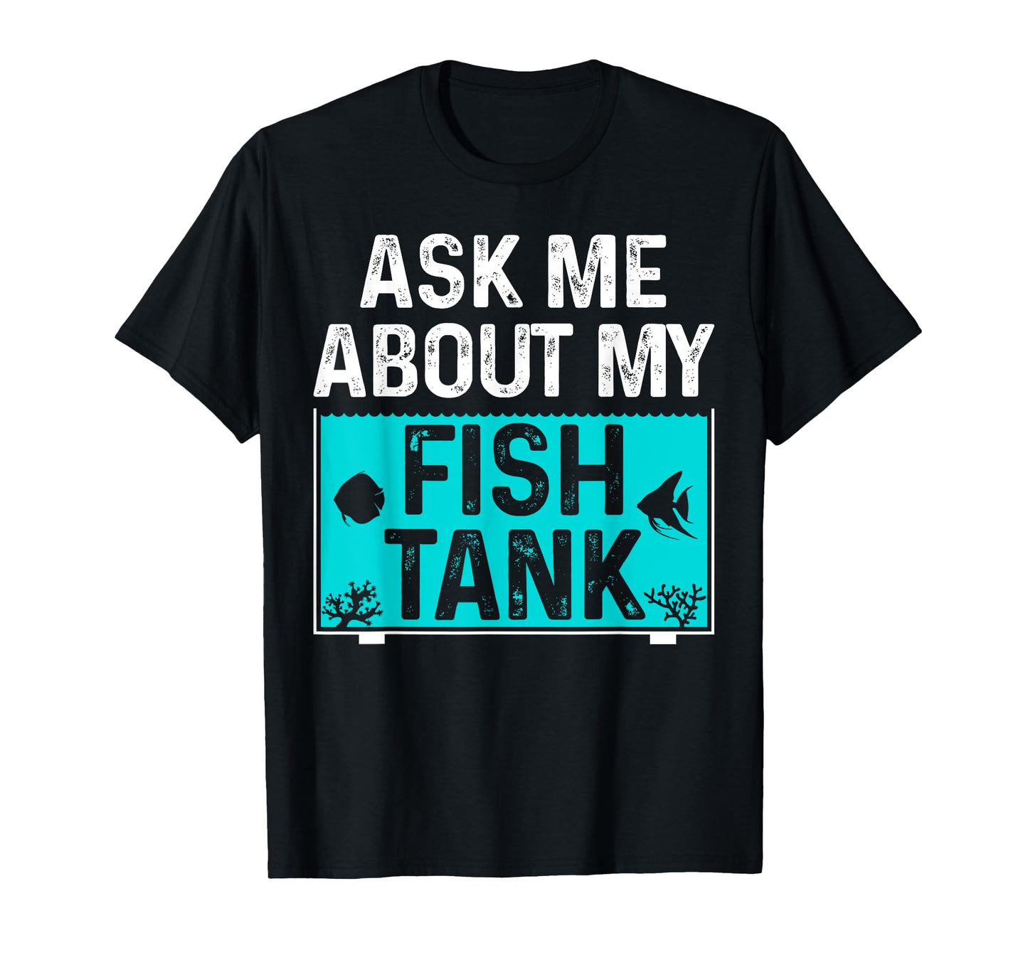 Aquarium Art for Men Women Fish Keeper Coral Fish Tank Lover T-Shirt