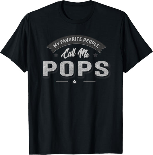 Pops My Favorite People Call Me Pops Father's Day Gift T-Shirt