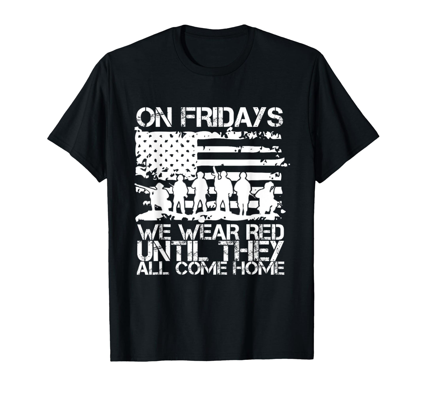 On Fridays we wear RED till they all comes home T-Shirt