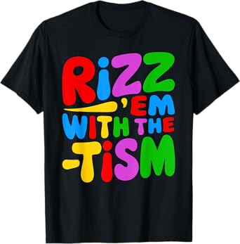 Rizz Em With the Tism Funny Autism Awareness Raccoon Lovers T-Shirt