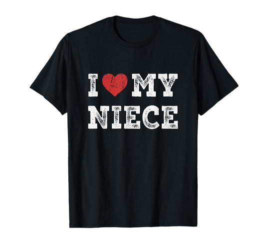 I Love My Niece - I Heart My Niece Funny T-Shirt