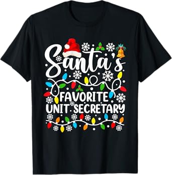 Santa's Favorite Unit Secretary Funny Christmas T-Shirt