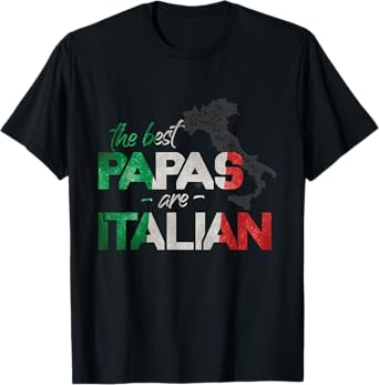 The Best Papas Are Italian Funny Italy Country Flag T-Shirt