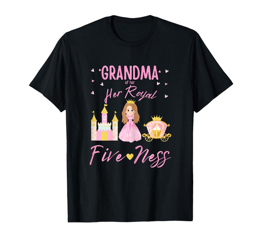 Grandma 5th Birthday Her Royal Fiveness Princess Matching T-Shirt