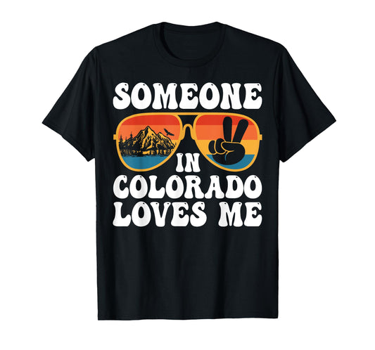 Someone In Colorado Loves Me Vintage Mountain Men Women Kids T-Shirt