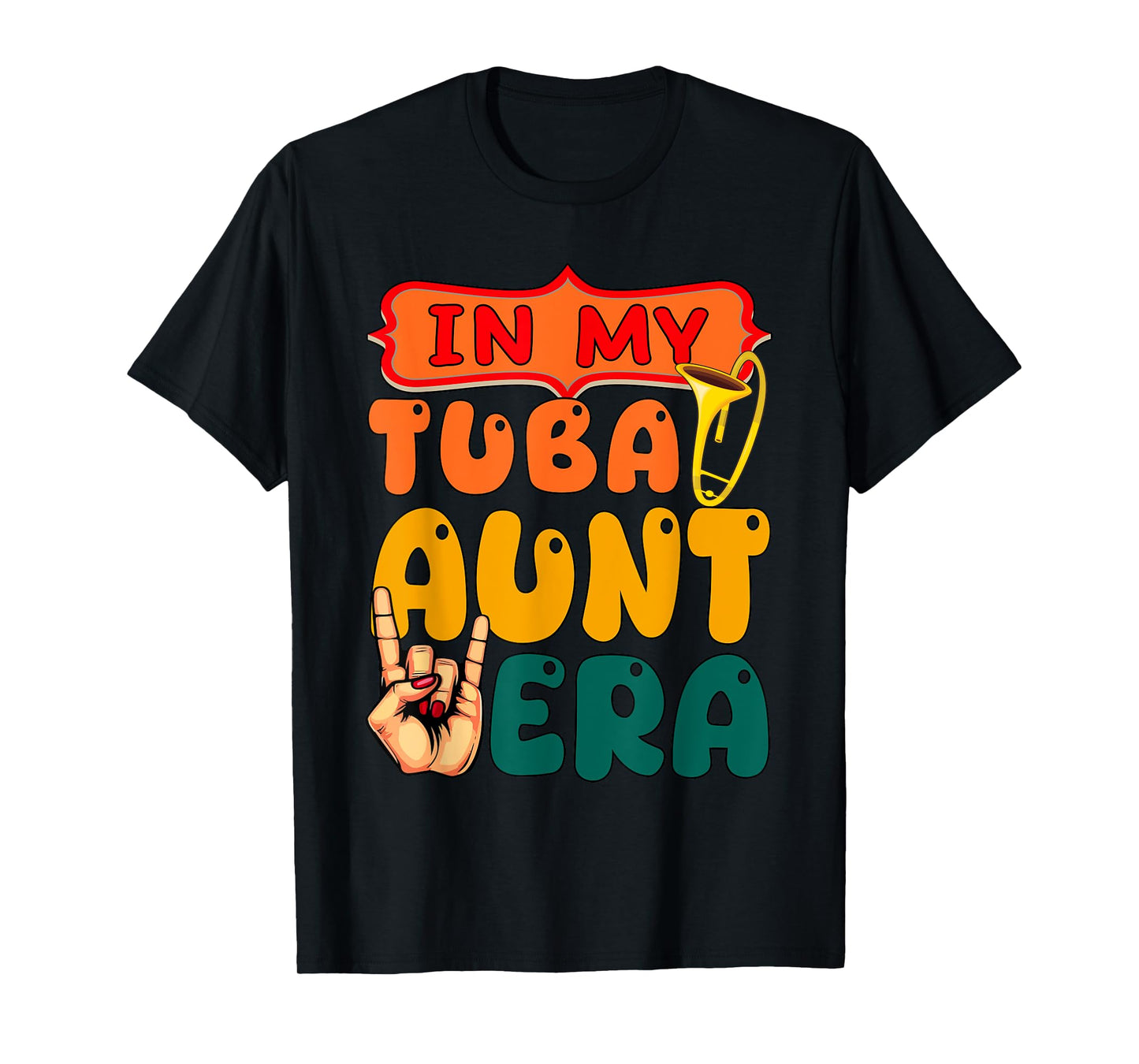 In My Tuba Aunt Era Mother's Day Funny Instrument T-Shirt