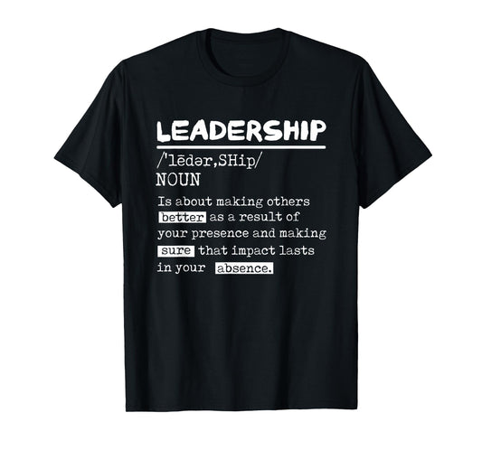 Leadership Definition Leader Office Teamwork Influencer Boss T-Shirt