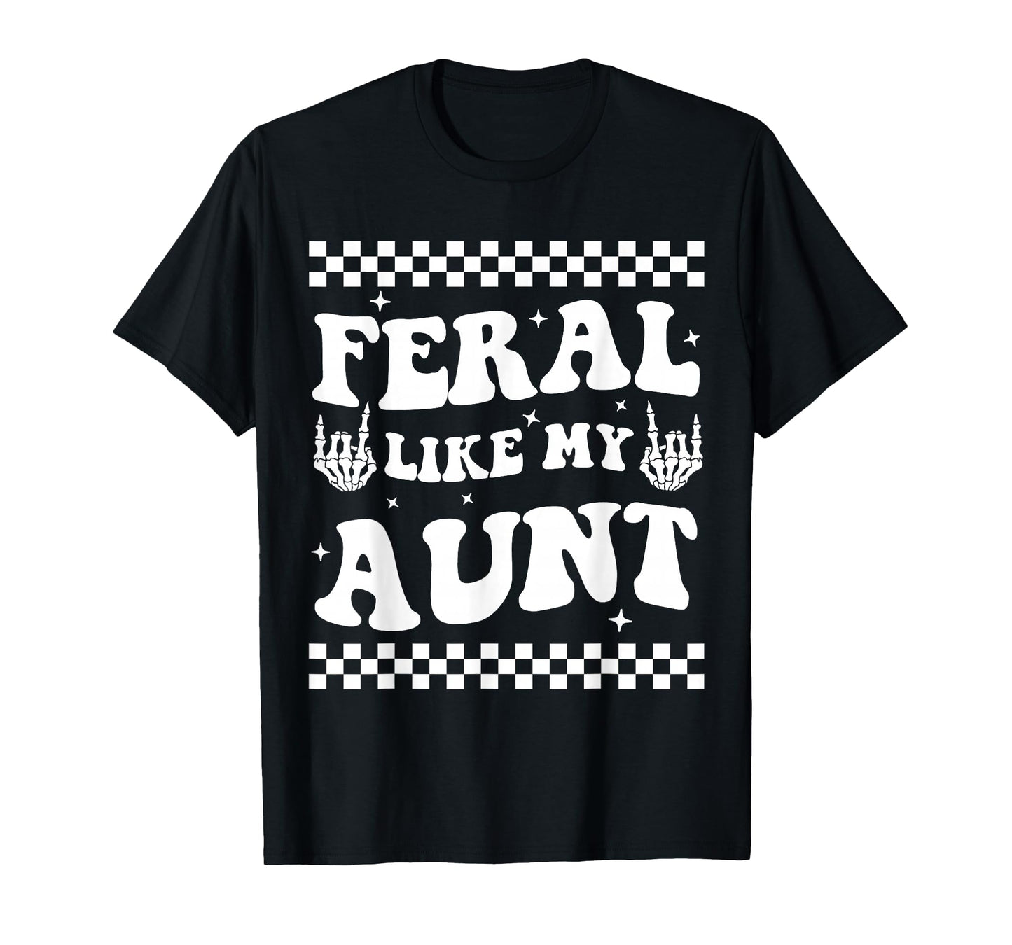 Funny Feral Nephew Niece Auntie Boho Feral Like My Aunt T-Shirt
