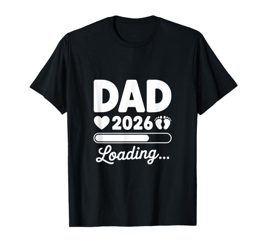 Dad 2026 Loading Expecting Father Baby Announcement T-Shirt