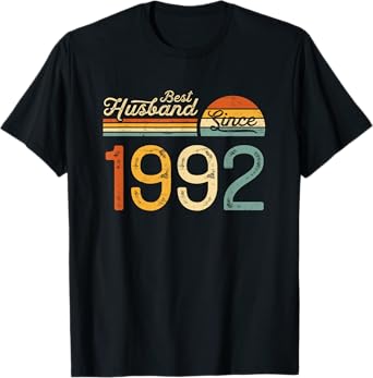 33rd wedding anniversary 33 years - Best Husband Since 1992 T-Shirt