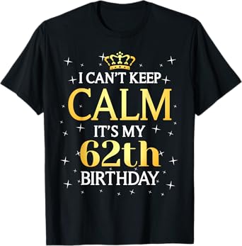 62 Year Old Men Women Birthday Gift It's My 62th Birthday T-Shirt