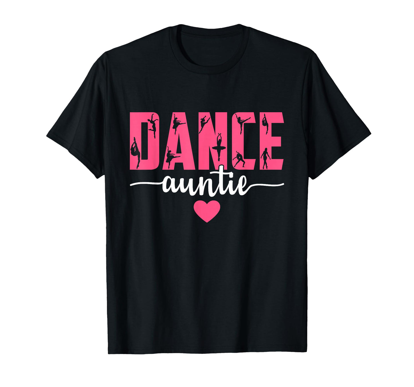 Dance Auntie Life Aunt Of A Dancer Dacing Lover Mother's Day T-Shirt