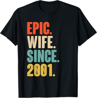 24th Wedding Anniversary For Her - Epic Wife Since 2001 T-Shirt