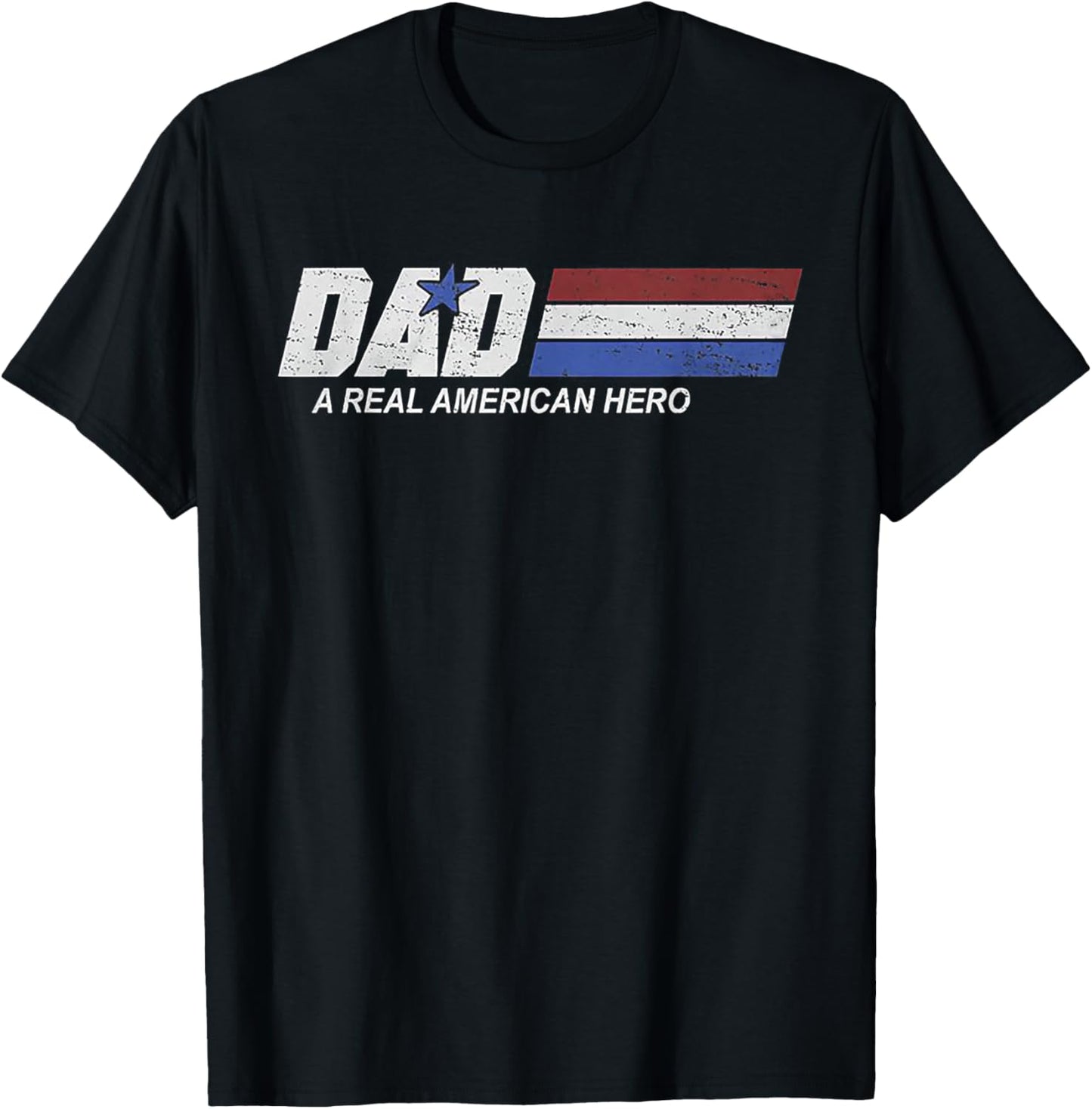 Dad A Real American Hero T-Shirt