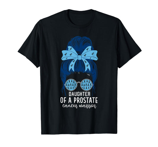 Daughter of a Prostate Cancer Warrior T-Shirt