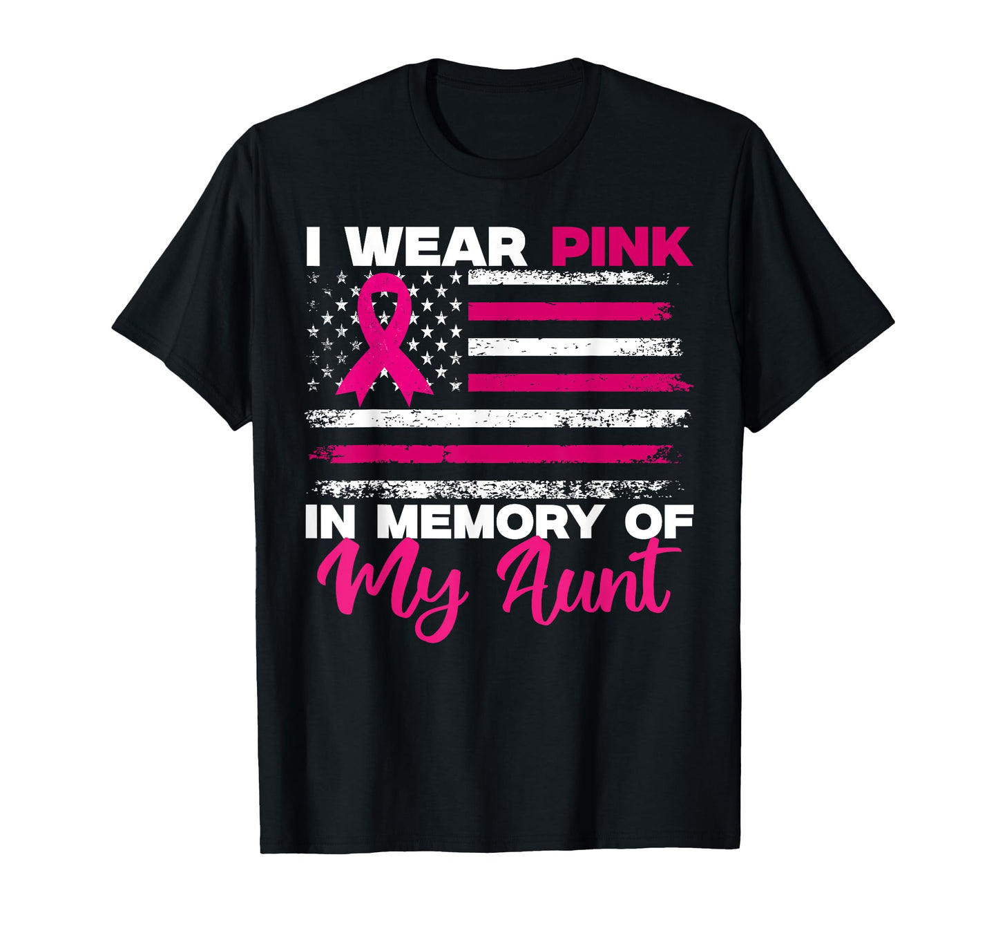 I Wear Pink In Memory Of My Aunt Breast Cancer Awareness T-Shirt