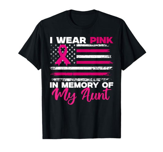 I Wear Pink In Memory Of My Aunt Breast Cancer Awareness T-Shirt