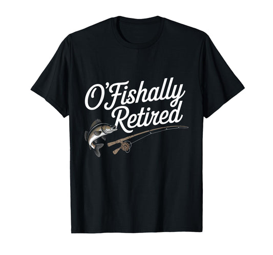 Ofishally Retired Fishing Retirement For Men Dad Fisherman T-Shirt