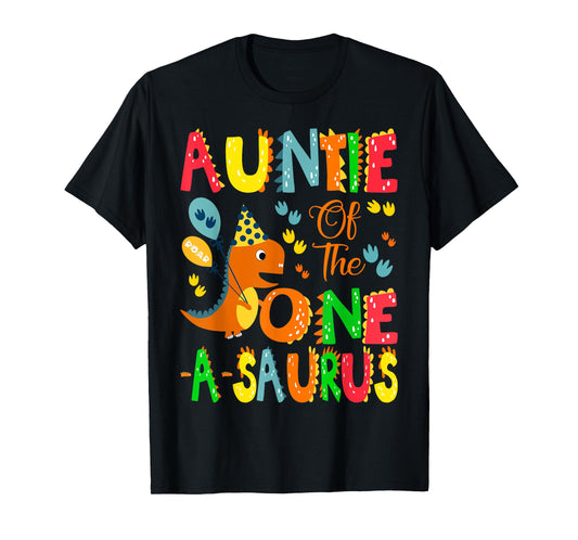 Auntie of The One-A-Saurus 1St Birthday Boy Dinosaur T-Shirt