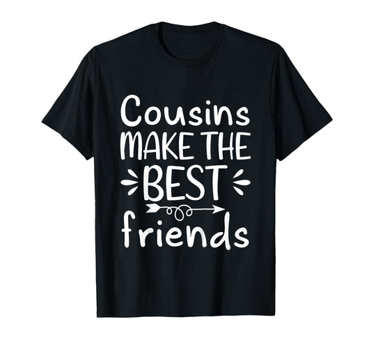 Cousins Make the Best Friends Toddler Crew T-Shirt