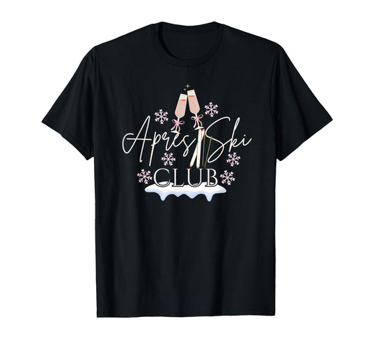 Apres Ski Club Drinking Girls Trip Coquette Matching Winter T-Shirt