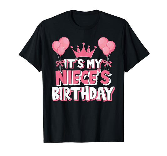 It's My Niece's Birthday Celebration T-Shirt