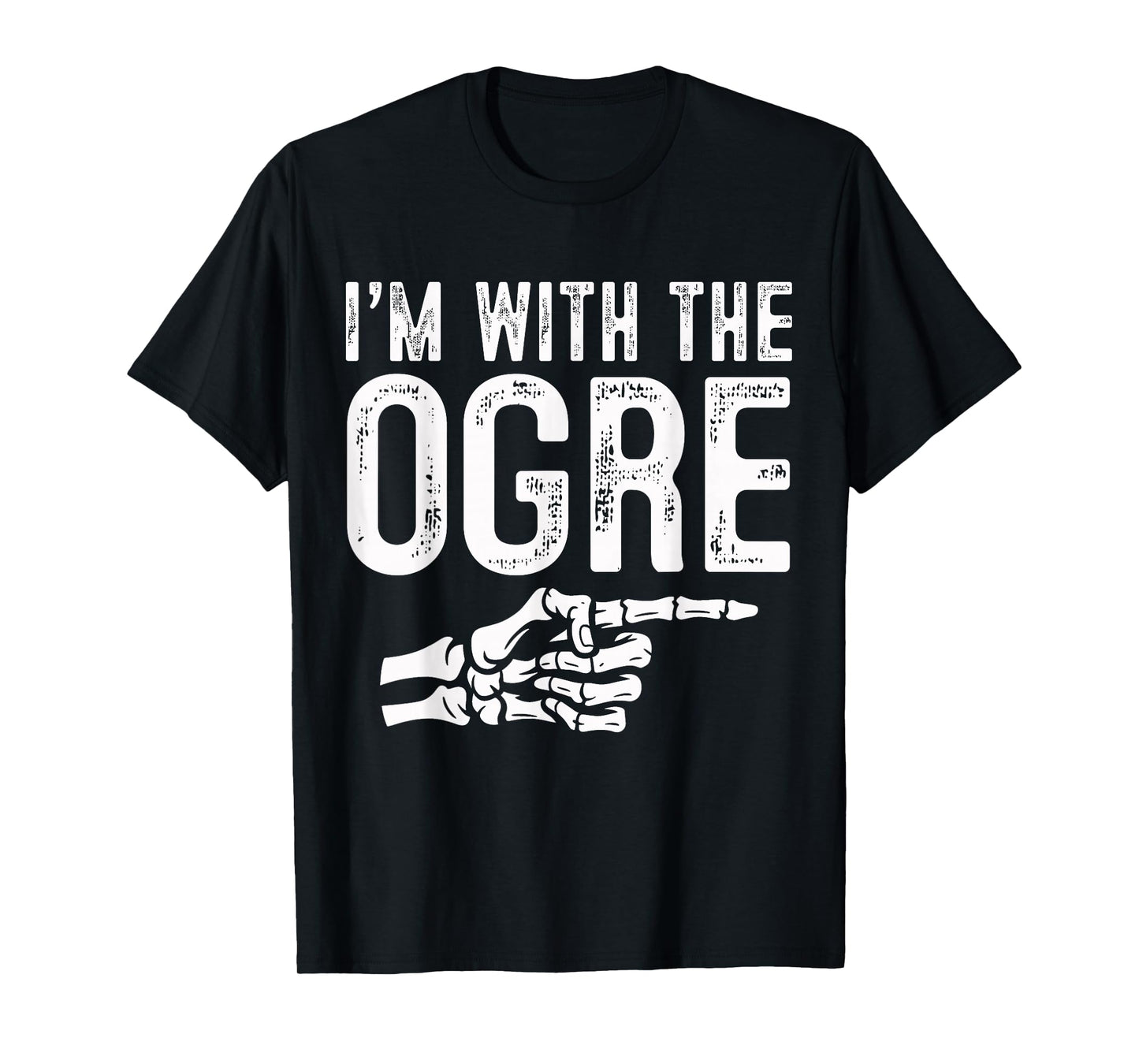 I'm with The Ogre Easy Costume Halloween Couples Matching T-Shirt