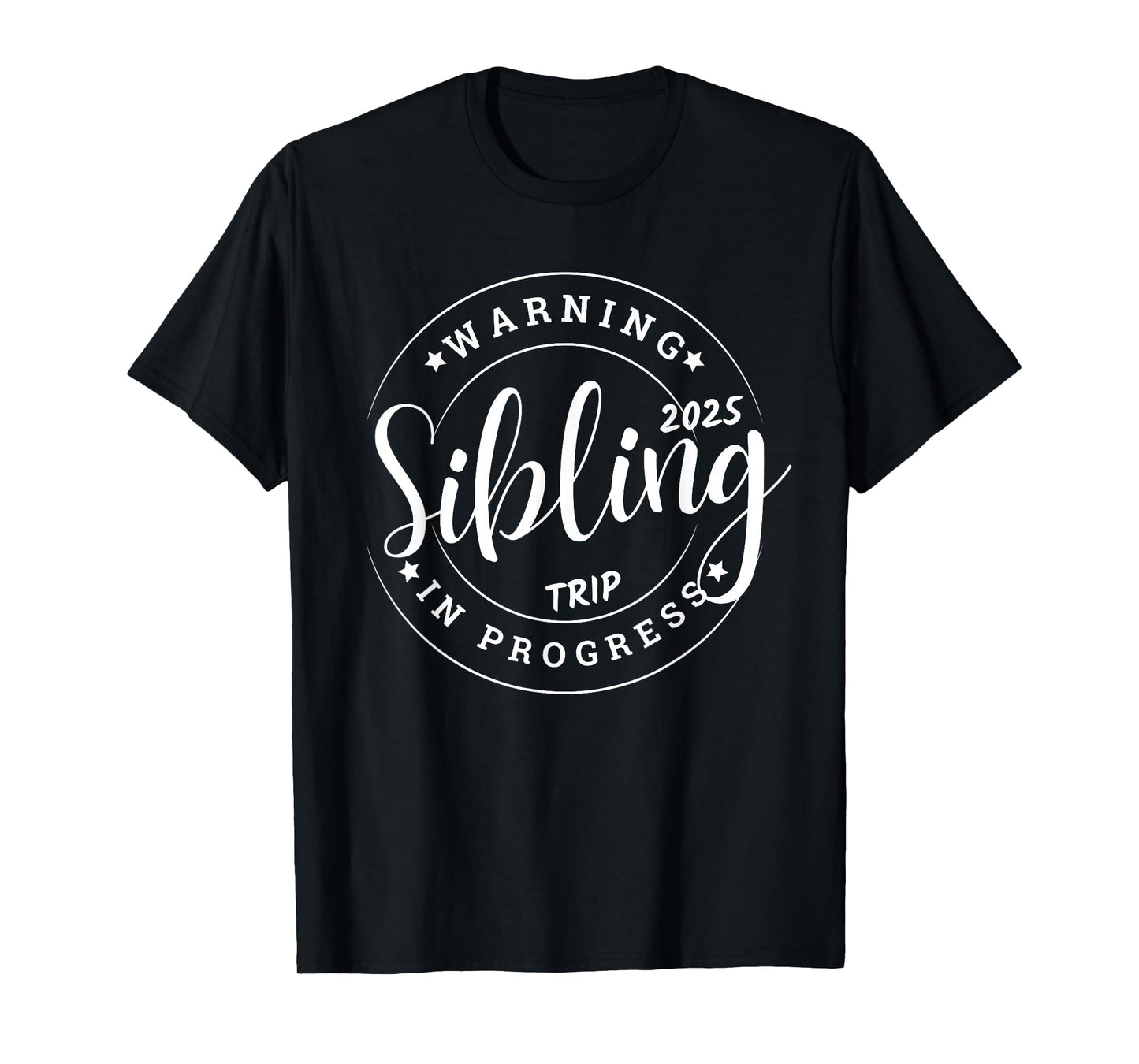 Funny Sibling Trip 2025 Family Matching Girls Sister Brother T-Shirt