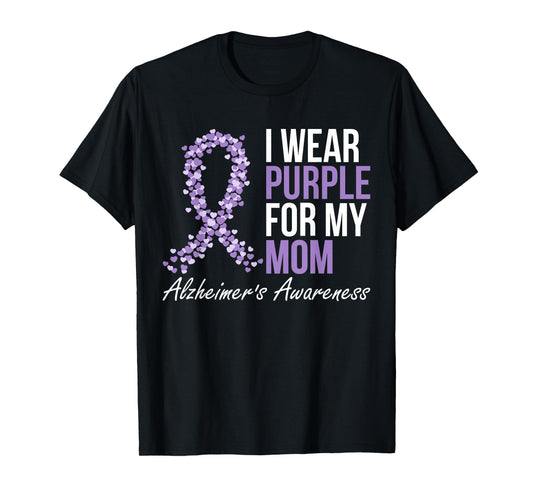 Alzheimers Awareness Dementia Mom I Wear Purple Ribbon T-Shirt