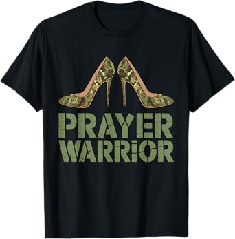 Camo Heels Prayer Warrior Faith God Jesus Christian Women T-Shirt