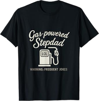 Gas-powered Stepdad Whimsical Script Graphic T-Shirt