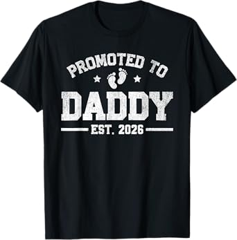 Promoted to Daddy EST. 2026 Funny New Dad Baby Announcement T-Shirt
