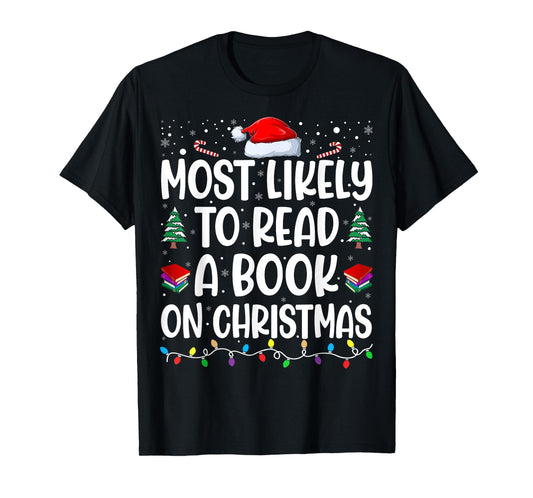 Most Likely To Read A Book On Christmas Matching Family T-Shirt