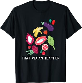 Vegan That Vegan Teacher T-Shirt