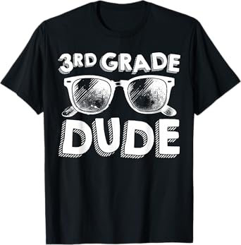 3rd Grade Dude Shirt Funny Back To School Third Grade Gift T-Shirt