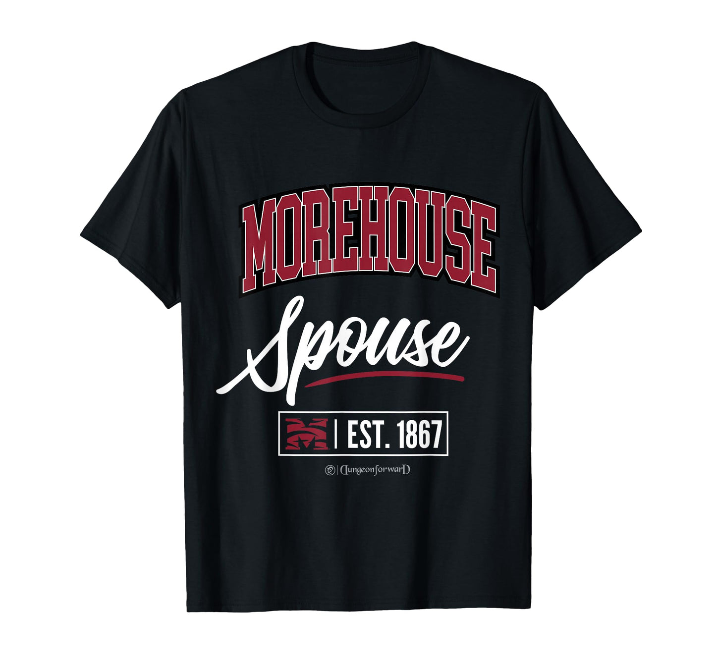 Morehouse College - The House HBCU Spouse T-Shirt