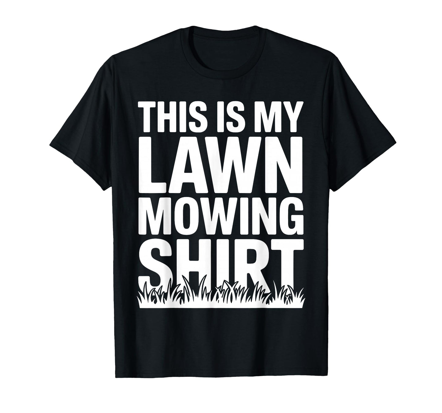 Funny Lawn Mowing Art for Men Women Grass Cutting Landscaper T-Shirt