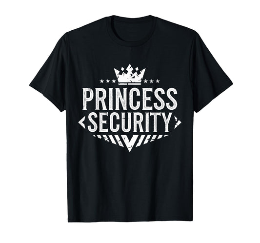 Princess Security Birthday Dad Mom Boys Brother T-Shirt