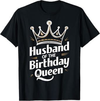 Husband Of The Birthday Queen Couple Husband T-Shirt