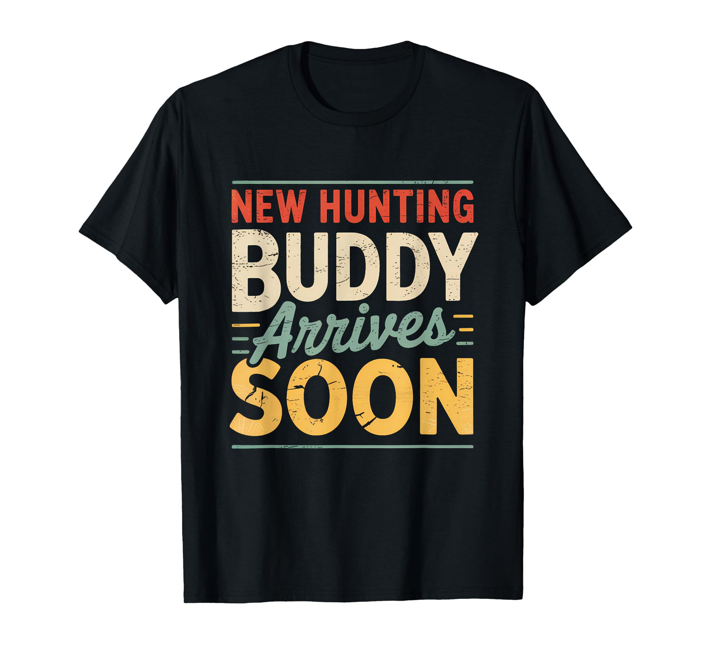New Hunting Buddy Coming Soon Funny Pregnancy Announcement T-Shirt