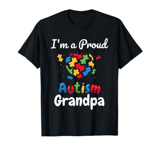 I'm A Proud Autism Grandpa | Father Men Heart Gift T-Shirt