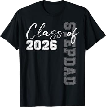 Proud Stepdad Of A Class Of 2026 Graduate Senior 26 T-Shirt