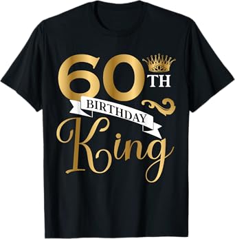 60 Year Old Birthday King Husband 60th B-Day Family Matching T-Shirt