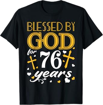 Vintage Blessed By God For 76 Years Happy 76th Birthday T-Shirt