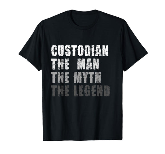Custodian Man Myth Legend T-Shirt