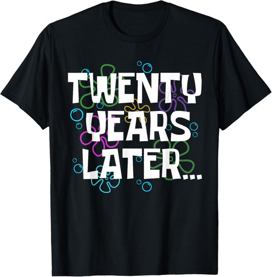 Twenty Years Later Funny 20 Year Old 20th Birthday Party T-Shirt